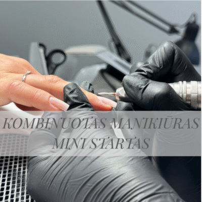 KOMBINUOTAS MANIKIŪRAS MINI STARTAS