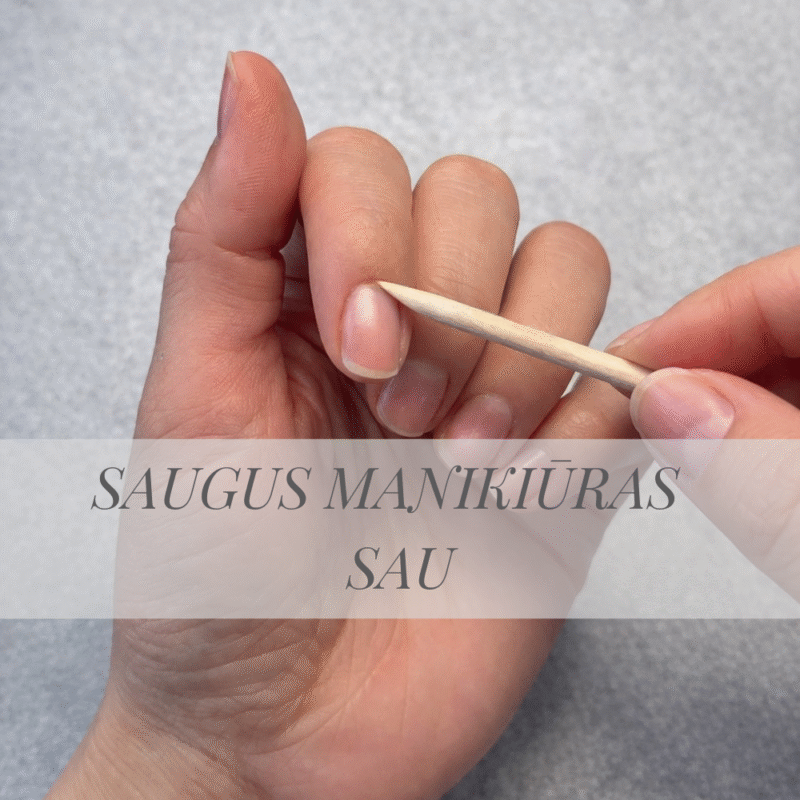 SAUGUS MANIKIŪRAS SAU
